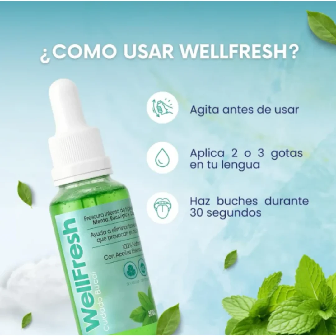 WELLFRESH: Aliento fresco, y confianza.